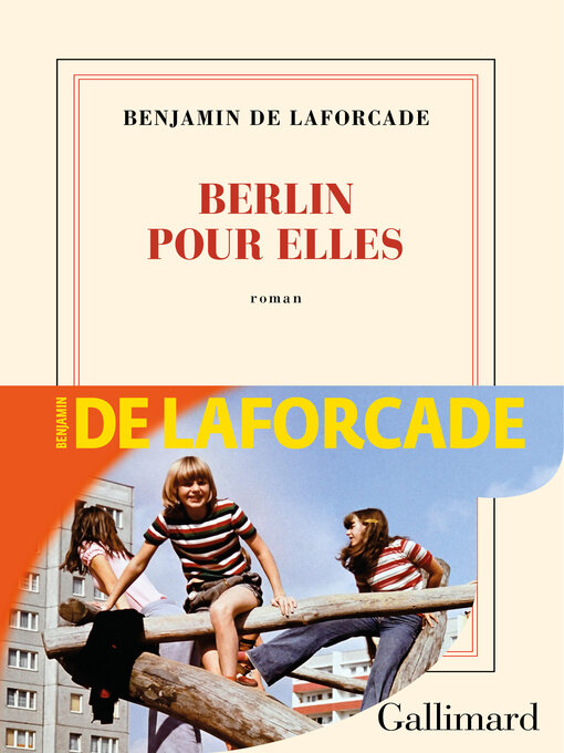 Title details for Berlin pour elles by Benjamin de Laforcade - Available